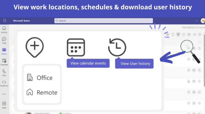 View work locations, schedules and download user history